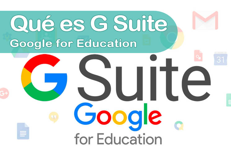 Google for Education – Qué es G Suite