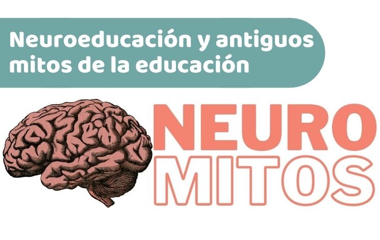 Neuromitos: neuroeducación y los antiguos mitos de la educación